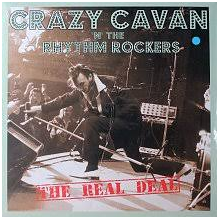 Crazy Cavan 'N' the Rhythm Rockers - The Real Deal