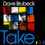 Brubeck, Dave Quartet, the - Take...Greatest Hits