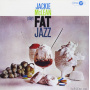 McLean, Jackie - Plays Fat Jazz