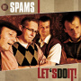 Spams - Let's Do It