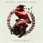 Alea Jacta Est - Dies Irae