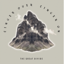 Great Divide - Linger Over, Linger On