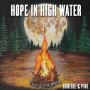 Hope In High Water - Bonfire & Pine