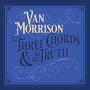 Morrison, Van - Three Chords and the Truth