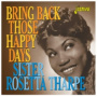 Tharpe, Sister Rosetta - Bring Back Those Happy Days