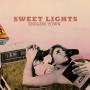 Sweet Lights - Sweet Lights Endless Town