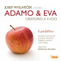 Myslivecek, J. - Adamo & Eva - Oratorio a 4 Voci