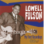 Fulson, Lowell - My First Recordings