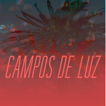 Campos De Luz - Campos De Luz