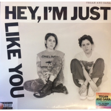 Tegan and Sara - Hey, I'm Just Like You