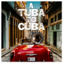 Preservation Hall Jazz Band - A Tuba To Cuba