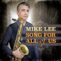 Lee, Mike - Song For All of Us