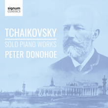 Donohoe, Peter - Tchaikovsky Solo Piano Works
