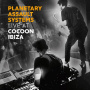 Planetary Assault Systems - Live At Cocoon Ibiza