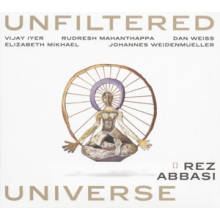 Abbasi, Rez - Unfiltered Universe
