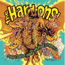 Hard-Ons - So I Could Have Them Destroyed