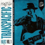 Matty T Wall - Transpacific Blues Vol.1