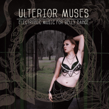 V/A - Ulterior Muses: Electronic Music For Bellydance