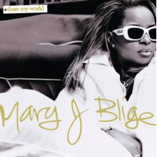 Blige, Mary J. - Share My World + 2