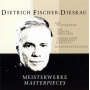 Fischer-Dieskau, Dietrich - Meisterwerke / Masterpieces