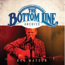 Watson, Doc - Bottomline Archive Series