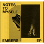 Notes To Myself - 7-Embers