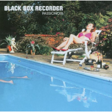 Black Box Recorder - Passionoia