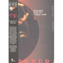 Masada/Ferrera - Live At Tonic 1999