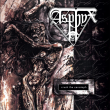 Asphyx - Crush the Cenotaph