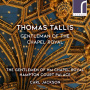 Tallis, T. - Thomas Tallis, Gentleman of the Chapel Royal