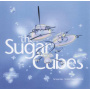 Sugarcubes - The Great Crossover Potential