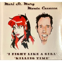 Meri St. Mary - 7-I Fight Like a Girl/Killing Time