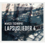 Tschirpke, Marco - Lapsuslieder 4