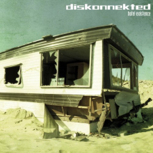 Diskonnekted - Hotel Existence