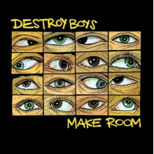 Destroy Boys - Make Room