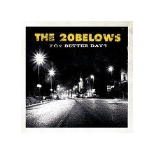 20 Belows, the - For Better Days
