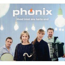 Phonix - Hvad Intet Ore Horte End