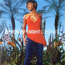 Knight, Beverley - Who I Am