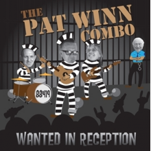 Winn, Pat -Combo- - Wanted In Reception