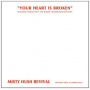Misty Hush Revival - Your Heart is Broken