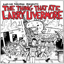 Various - Thing That Ate Larry Livermore