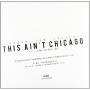 Various - This Ain't Chicago