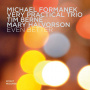 Formanek, Michael -Very Practical Trio- - Even Better
