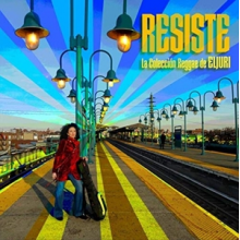 Eljuri - Resiste - La Coleccion Reggae De Eljuri