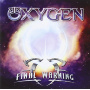 Oxygen - Final Warning