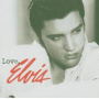 Presley, Elvis - Love, Elvis -Non Kissing-