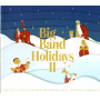 Jazz At Lincoln Center Orchestra & Wynton Marsalis - Big Band Holidays Ii