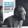 Harris, Lafayette -Jr.- - You Can't Lose With the Blues