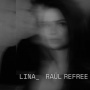 Lina & Raul Refree - Lina & Raul Refree