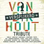 V/A - Van Dik Hout (Verspijkerd)